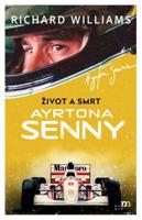 Život a smrt Ayrtona Senny - Richard Williams