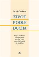 Život podle Ducha - Servais Pinckaers