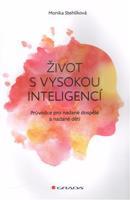 Život s vysokou inteligencí - Monika Stehlíková