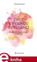 Život s vysokou inteligencí - Monika Stehlíková