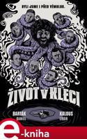 Život v kleci - Libor Kalous, Daniel Barták