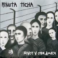 Život v obrazech - Minuta ticha