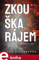 Zkouška rájem - Adam Sternbergh