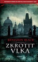 Zkrotit vlka - Benjamin Black