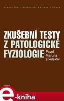 Zkušební testy z patologické fyziologie - Pavel Maruna