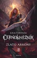 Zlato Arkony - Černokněžník 2 - Juraj Červenák