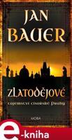 Zlatodějové - Jan Bauer