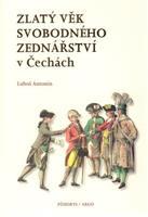 Zlatý věk svobodného zednářství v Čechách - Antonín Luboš