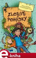 Zlobivé pohádky - Zuzana Pospíšilová