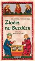 Zločin na Bezdězu - Vlastimil Vondruška