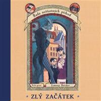 Zlý začátek - Lemony Snicket