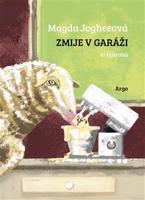 Zmije v garáži - Magda Jogheeová