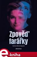 Zpověď farářky - Martina Viktorie Kopecká