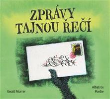 Zprávy tajnou řečí - Ewald Murrer