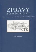 Zprávy z českého století - Jan Stejskal