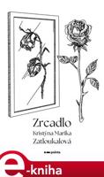 Zrcadlo - Kristýna Marika Zatloukalová