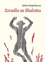 Zrcadlo ze Shalottu - Robert Hugh Benson