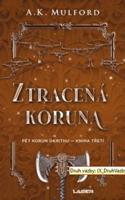 Ztracená koruna - A. K. Mulford