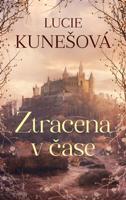 Ztracena v čase - Lucie Kunešová