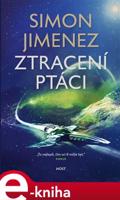 Ztracení ptáci - Simon Jimenez