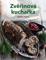 Zvěřinová kuchařka - Dalibor Pačes