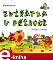 Zvířátka v přírodě - Adéla Moravcová