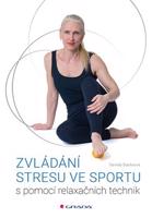 Zvládání stresu ve sportu - Daniela Stackeová