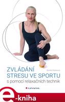 Zvládání stresu ve sportu - Daniela Stackeová