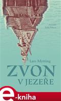 Zvon v jezeře - Lars Mytting